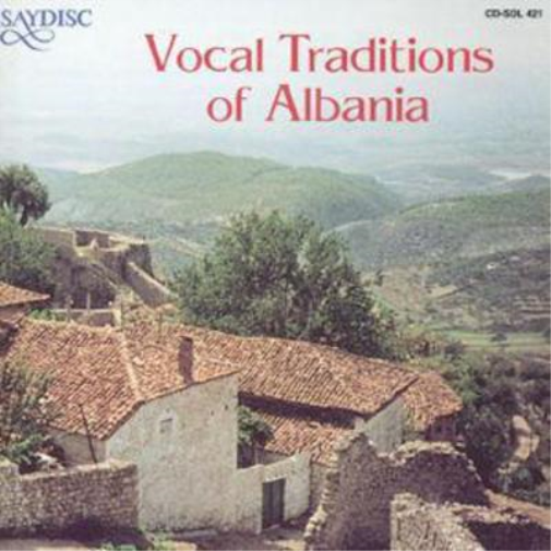 Vocal Traditions Of Albania