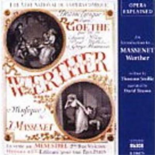 Opera Explained: An Introduction to Werther (Smillie,timson)