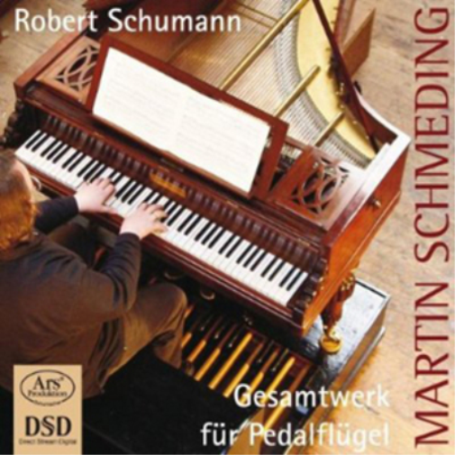 Robert: Schumann: Gesamtwerk Fur Pedalflugel