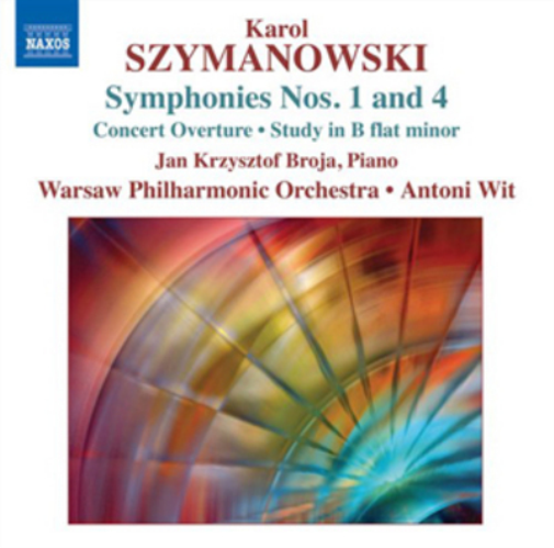 Karol Szymanowski: Symphonies Nos. 1 and 4