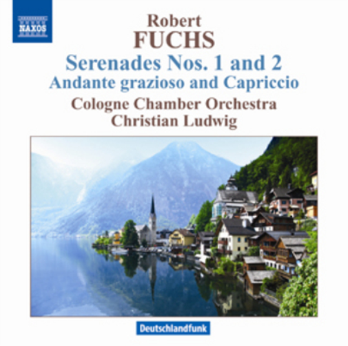 Fuchs: Serenades Nos. 1 and 2/Andante Grazioso and Capriccio