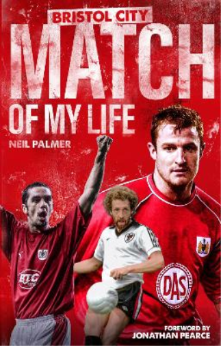 Bristol City Match of My Life
