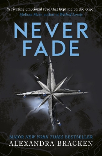 A Darkest Minds Novel: Never Fade