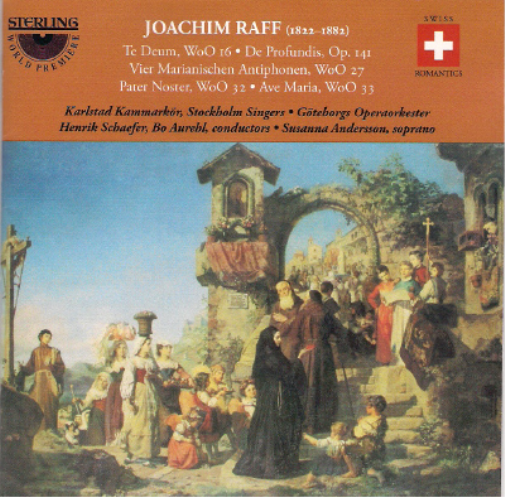 Joachim Raff: Te Deum, WoO16/De Profundis, Op. 141/...