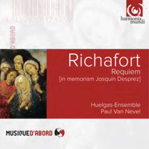 Richafort: Requiem (In Memoriam Josquin Desprez)
