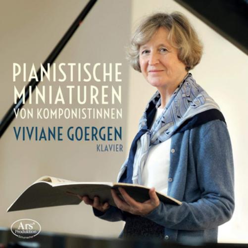 Viviane Goergen: Pianistische Miniaturen Von Komponistinnen: Piano Miniatures By Female Composers