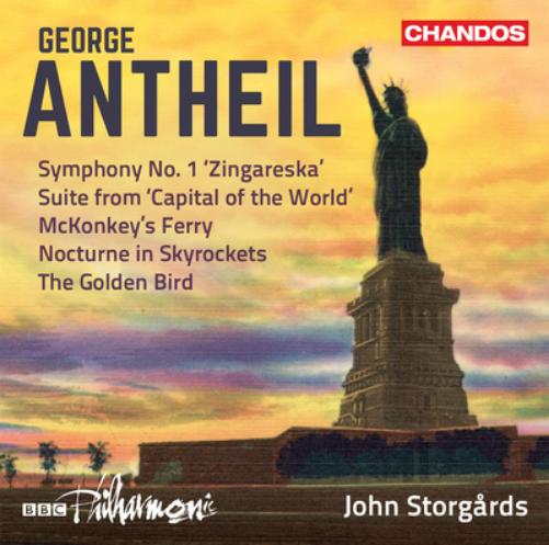 George Antheil: Symphony No. 1, 'Zingareska'/Suite From...