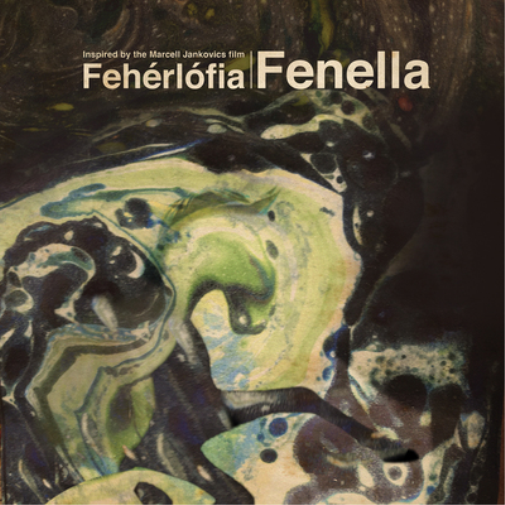 Fenella: Inspired By the Marcell Jankovics Film, Fehérlófia
