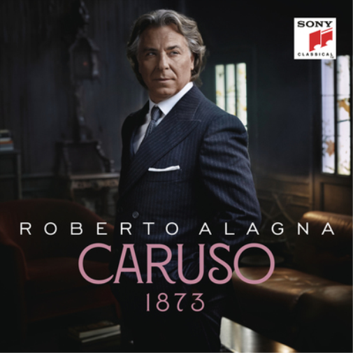 Roberto Alagna: Caruso 1873