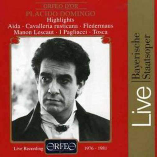 Highlights Die Fledermaus/tosca/lescaut/aida (Domingo)
