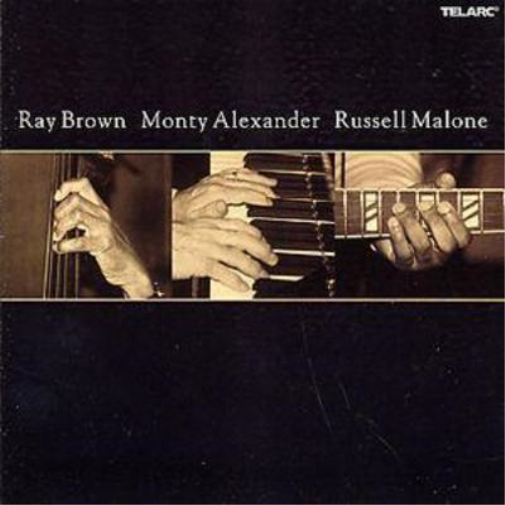 Ray Brown, Monty Alexander, Russell Malone