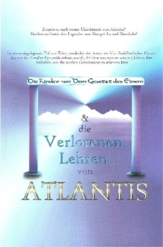 Die Kinder Von Dem Gesetz Des Einem & Die Verlorenen Lehren Von Atlantis