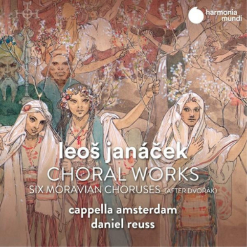 Leos Janácek: Choral Works: Six Moravian Choruses (After Dvorák)