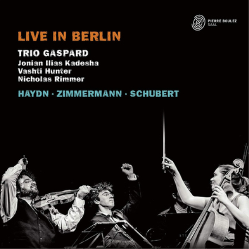 Trio Gaspard: Live in Berlin: Haydn/Zimmermann/Schubert