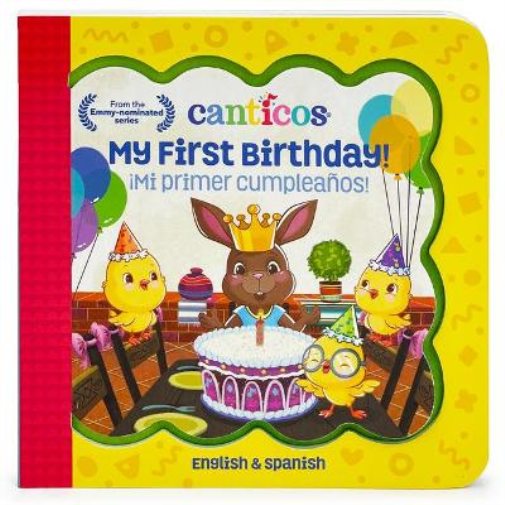 Canticos �Mi Primer Cumplea�os! / My First Birthday! (Bilingual)