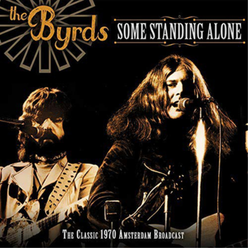 Some Standing Alone: The Classic 1970 Amsterdam Broadcast