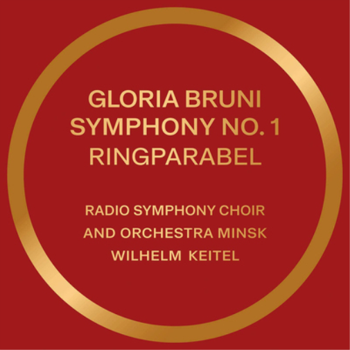 Gloria Bruni: Symphony No. 1, 'Ringparabel'