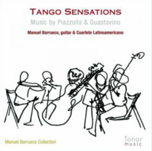 Tango Sensations: Music By Piazzolla & Guastavino