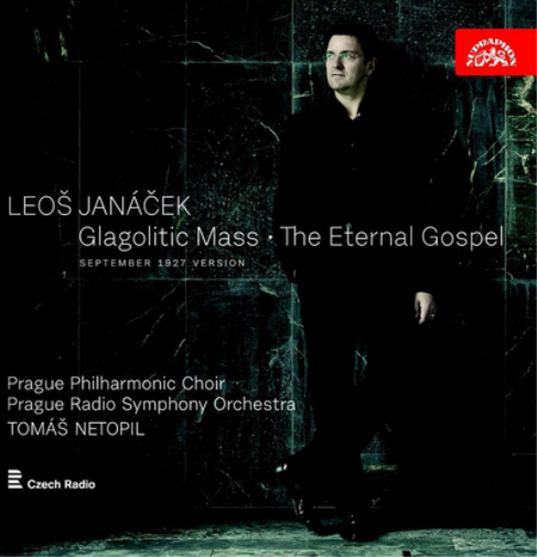 Leos Janacek: Glagolitic Mass/The Eternal Gospel