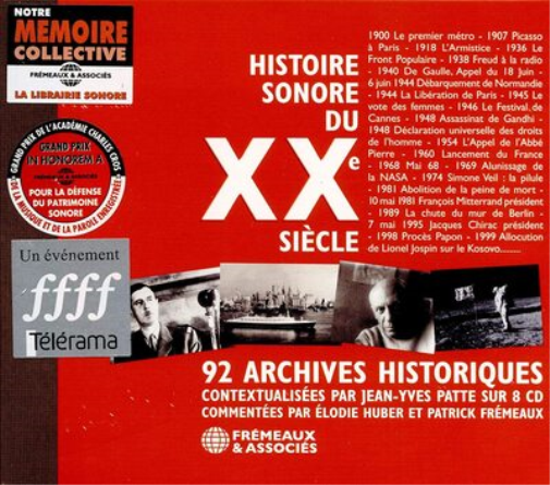 Histoire Sonore Du XXe Siècle: 92 Archives Historiques