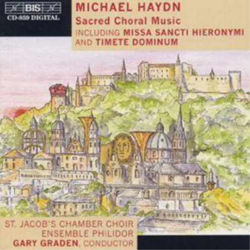 Michael Haydn: Sacred Choral Music - St. Jacob's Chamber Choir /