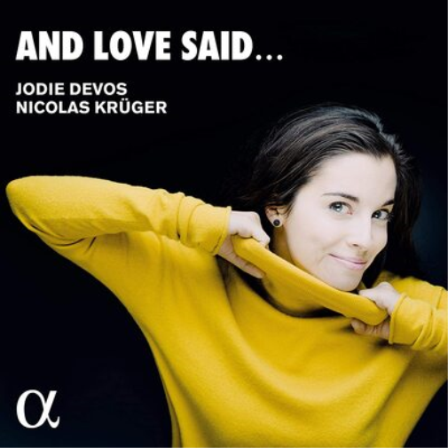 Jodie Devos/Nicolas Krüger: And Love Said...
