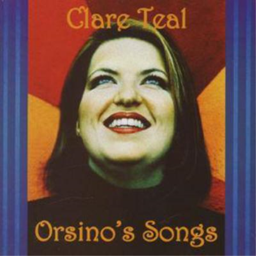 Clare Teal: Orsino's Songs