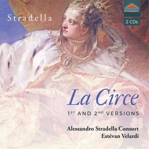 Stradella: La Circe: 1st and 2nd Versions