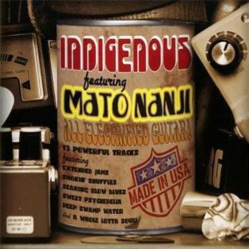 Indigenous Featuring Mato Nanji