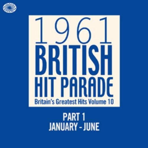 1961 British Hit Parade: Part 1 January to June - Volume 10