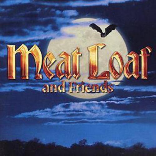 Meat Loaf And Friends