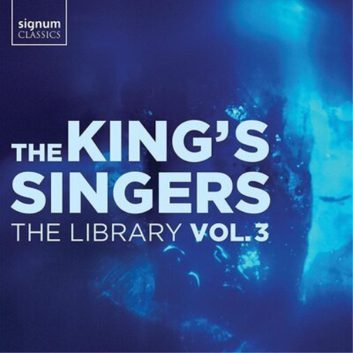 The King's Singers: The Library - Volume 3