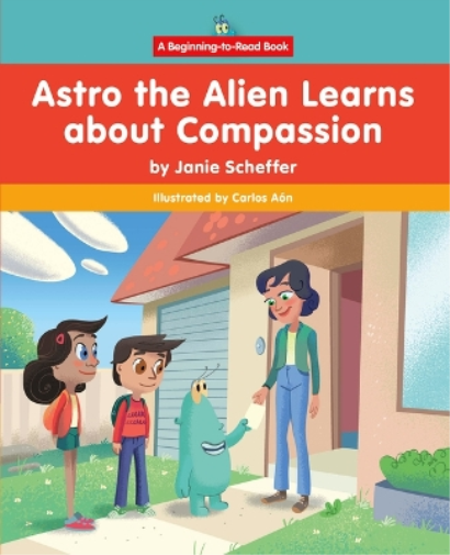 Astro the Alien Learns about Compassion