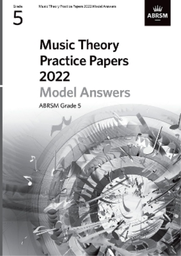 Music Theory Practice Papers Model Answers 2022, ABRSM Grade 5