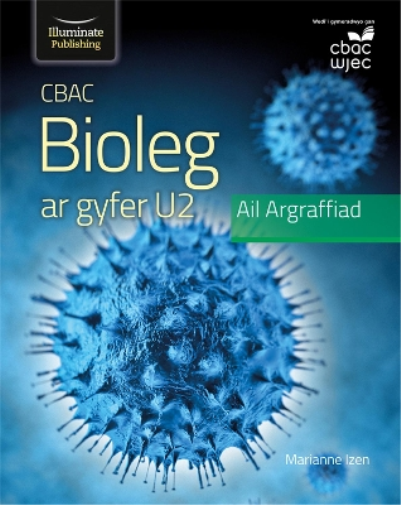 CBAC Bioleg ar gyfer U2 – Argraffiad Diwygiedig (WJEC Biology for A2 Student Book – Revised Edition)