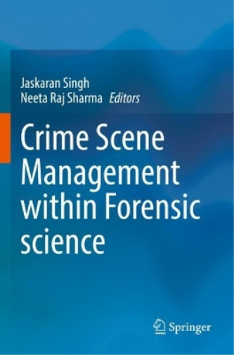 Crime Scene Management within Forensic science