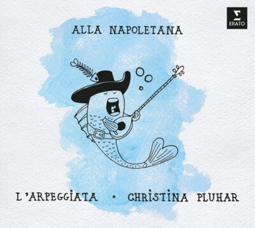 Christina Pluhar/L'Arpeggiata: Alla Napoletana