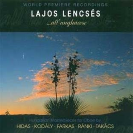 Hungarian Masterpieces for Oboe (Gilbert, Swr Rso)