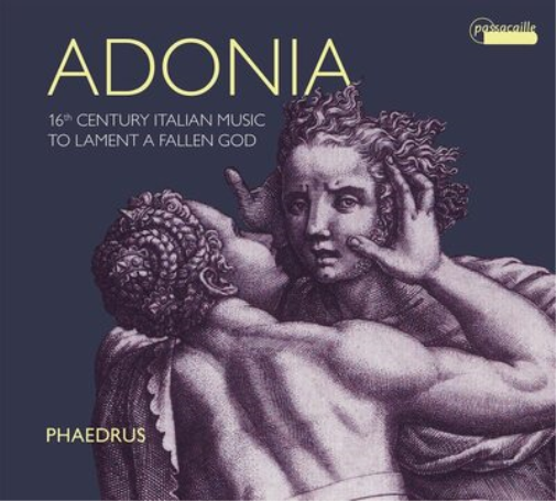 Adonia: 16th Century Italian Music to Lament a Fallen God