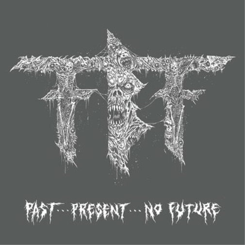 Past...present...no Future