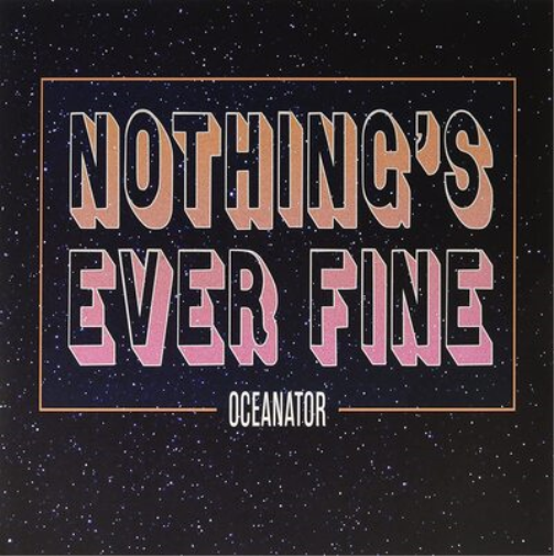 Nothing's Ever Fine