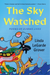 The Sky Watched