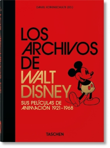Los Archivos de Walt Disney. Sus Películas de Animación 1921-1968. 40th Ed.