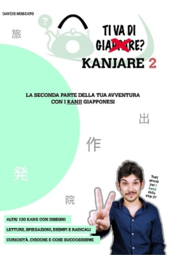TI VA DI KANJARE? 2 - la seconda parte della tua avventura con i kanji giapponesi