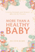 More Than a Healthy Baby