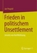 Frieden in politischem Unsettlement