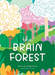 Brain Forest,The