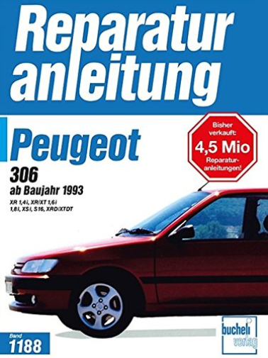 Peugeot 306:  ab Baujahr 1993 / /  Reprint der 3. Auf