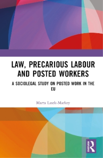 Law, Precarious Labour and Posted Workers