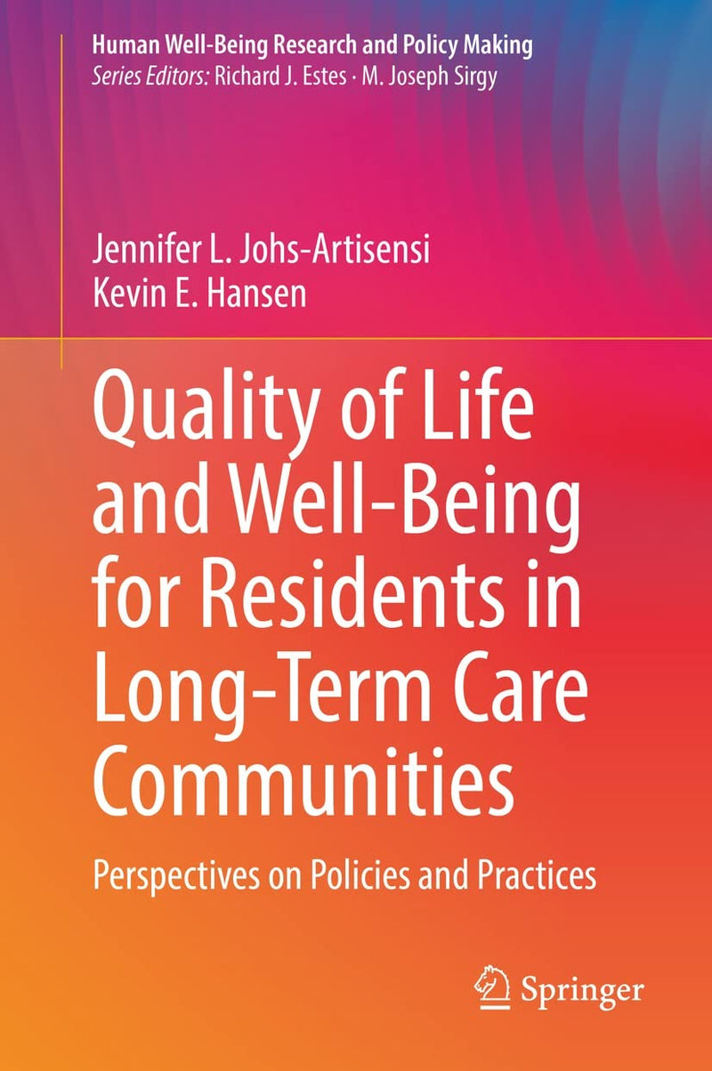 Quality of Life and Well-Being for Residents in Long-Term Care Communities